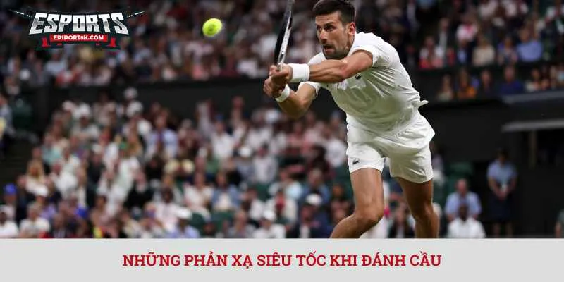 nhung-phan-xa-sieu-toc-khi-đanh-cau